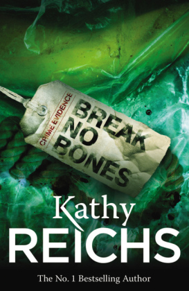 Break No Bones - Kathy Reichs