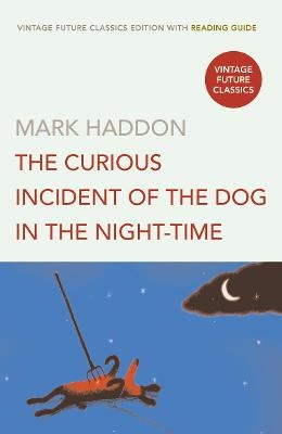 The Curious Incident of the Dog in the Night-time - MARK HADDON