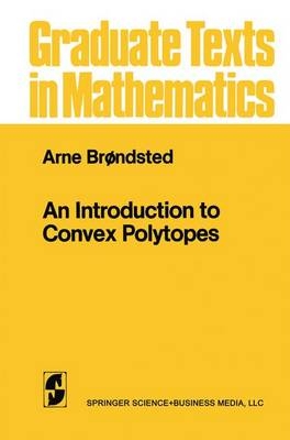 Introduction to Convex Polytopes -  Arne Brondsted