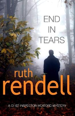 End In Tears - Ruth Rendell