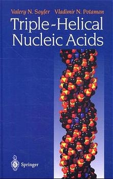 Triple-Helical Nucleic Acids -  Vladimir N. Potaman,  Valery N. Soyfer