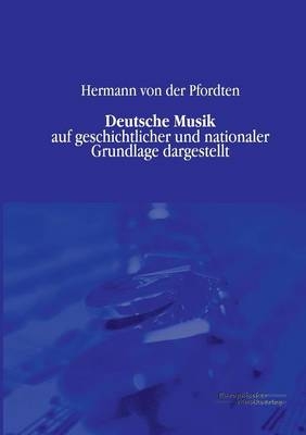 Deutsche Musik - Hermann von der Pfordten