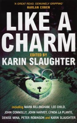 Like A Charm - Karin Slaughter