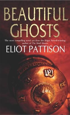 Beautiful Ghosts - Eliot Pattison