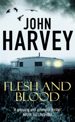 Flesh And Blood - John Harvey