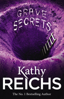 Grave Secrets - Kathy Reichs