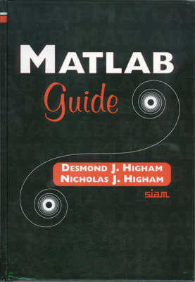 MATLAB Guide - Desmond J. Higham, Nicholas J. Higham