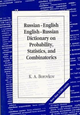 Russian-English/English-Russian Dictionary on Probability, Statistics, and Combinatorics - K. A. Borovkov