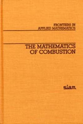 The Mathematics of Combustion - 