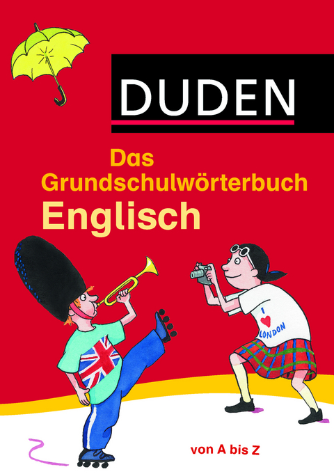 Das Grundschulwörterbuch Englisch - Ute Müller-Wolfangel, Cornelia Pardall