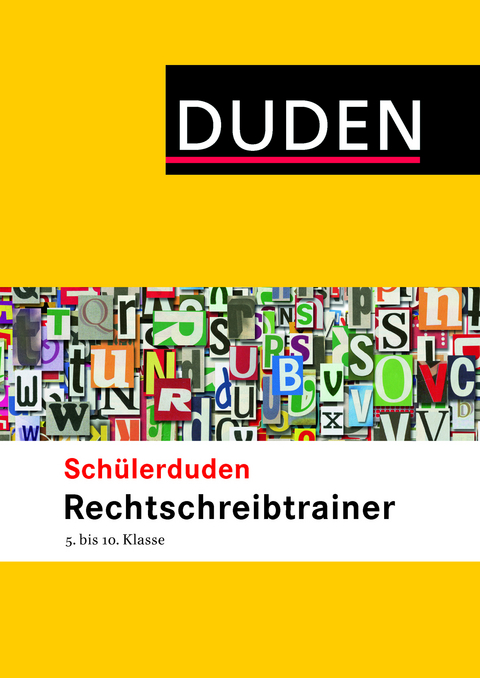 Schülerduden Rechtschreibtrainer 5.-10. Klasse - Elke Spitznagel, Anja Steinhauer