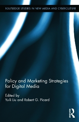 Policy and Marketing Strategies for Digital Media - 