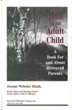 The Death of an Adult Child - Jeanne Webster Blank