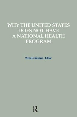 Why the United States Does Not Have a National Health Program - Vicente Navarro