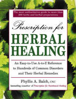 Prescription for Herbal Healing - Robert Rister, Phyllis A. Balch