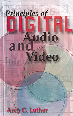 Principles of Digital Audio and Video - Arch Luther