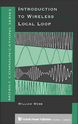 Introduction to Wireless Local Loop - William Webb