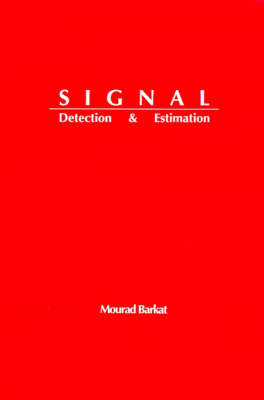 Signal Detection and Estimation - Mourad Barkat