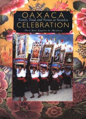 Oaxaca Celebration - Mary Jane Gagnier de Mendoza