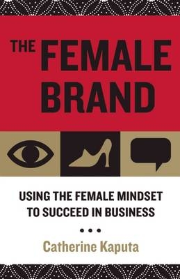 The Female Brand - Catherine Kaputa