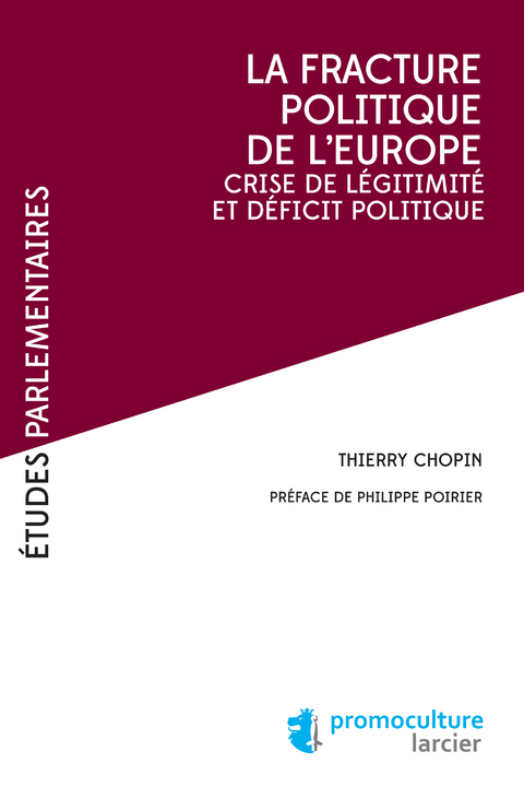 La fracture poliltique de l'Europe - Thierry Chopin