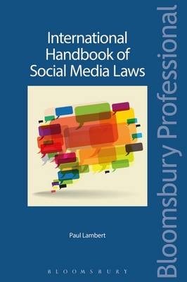 International Handbook of Social Media Laws -  Paul Lambert