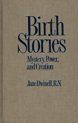 Birth Stories - Jane Dwinell