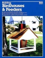 Building Birdhouses and Feeders - Edward A Baldwin