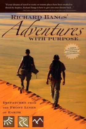 Richard Bangs' Adventures with Purpose - Richard Bangs