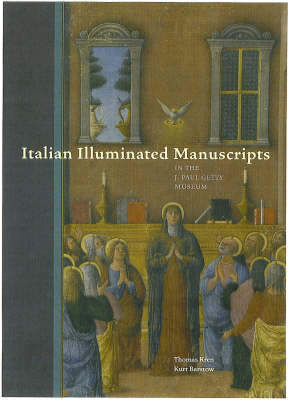 Italian Illuminated Manuscripts in the J.Paul Getty Museum - . Kren