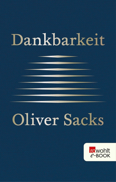 Dankbarkeit -  Oliver Sacks