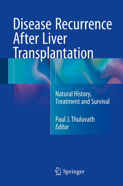 Disease Recurrence After Liver Transplantation - 