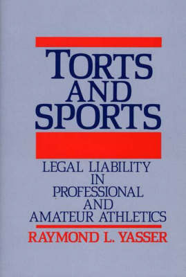 Torts and Sports - Raymond L. Yasser