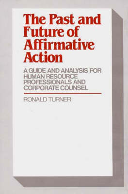 The Past and Future of Affirmative Action - Ronald Turner