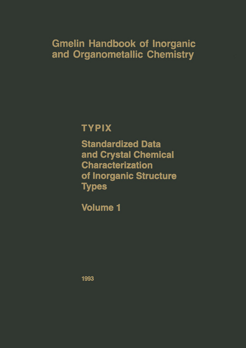 TYPIX — Standardized Data and Crystal Chemical Characterization of Inorganic Structure Types - Erwin Parthé, Louise Gelato, Bernard Chabot, Marinella Penzo, Karin Cenzual, Roman Gladyshevskii