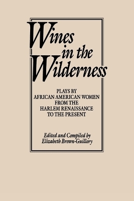 Wines in the Wilderness - Eliz Brown Guillory