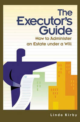 The Executor's Guide - Linda Kirby