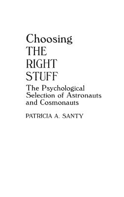 Choosing the Right Stuff - Patricia A. Santy