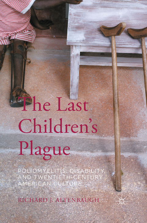 The Last Children’s Plague - Richard J. Altenbaugh