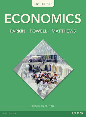 Economics - Michael Parkin, Melanie Powell, Kent Matthews