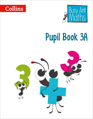 Pupil Book 3A - Jeanette Mumford, Sandra Roberts, Elizabeth Jurgensen