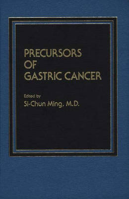 Precursors of Gastric Cancer. - Si Chun Ming