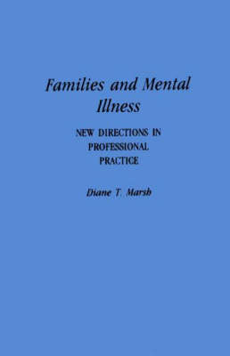 Families and Mental Illness - Diane Marsh