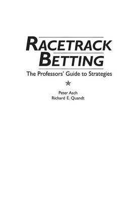 Racetrack Betting - Rita Z. Asch, Richard Quandt