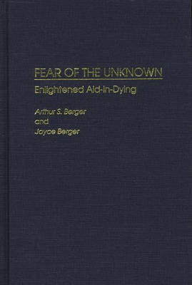 Fear of the Unknown - Arthur S. Berger, Joyce Berger