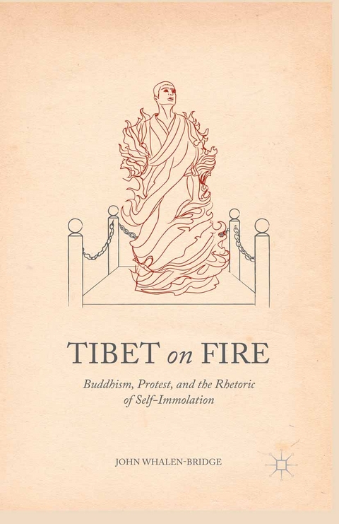 Tibet on Fire - John Whalen-Bridge