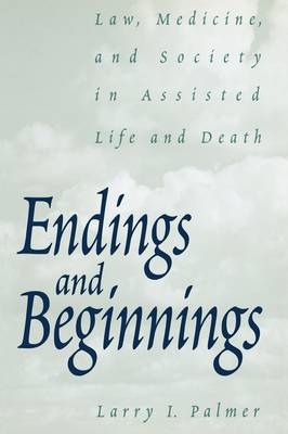 Endings and Beginnings - Larry Palmer