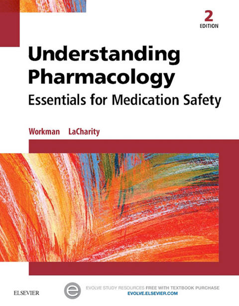 Understanding Pharmacology - E-Book -  M. Linda Workman,  Linda A. LaCharity