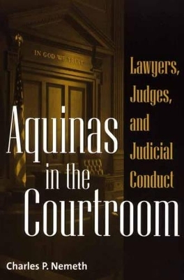 Aquinas in the Courtroom - Charles Nemeth