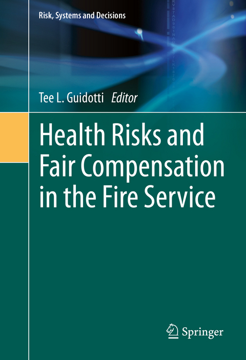 Health Risks and Fair Compensation in the Fire Service - 